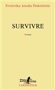 Survivre : roman