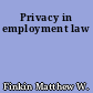 Privacy in employment law