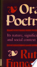 Oral poetry : its nature, significance and social context