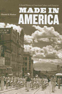 Made in America : a social history of American culture and character