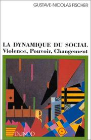 La dynamique du social : violence, pouvoir, changement
