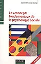 Les concepts fondamentaux de la psychologie sociale