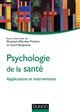 Psychologie de la santé : applications et interventions
