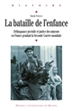 La bataille de l'enfance : délinquance juvénile et justice des mineurs en France au XXe siècle