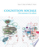 Cognition sociale : des neurones à la culture