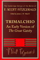 Trimalchio : an early version of "The Great Gatsby"