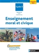 Enseignement moral et civique : cycle 3 : libertés, engagement, valeurs : programme 2015