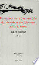 Fanatiques et insurgés du Vivarais et des Cévennes : récits et lettres, 1689-1705