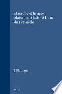 Macrobe et le néo-platonisme latin à la fin du IVe siècle