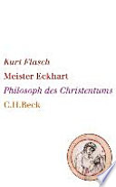 Meister Eckhart : Philosoph des Christentums