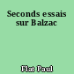 Seconds essais sur Balzac