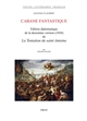 Cabane fantastique : édition diplomatique de la deuxième version (1856) de "La tentation de saint Antoine"