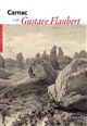 Carnac vu par Gustave Flaubert