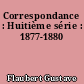 Correspondance : Huitième série : 1877-1880