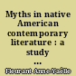 Myths in native American contemporary literature : a study of three novels by N. Scott Momaday, Leslie Marmon Silko and James Welch