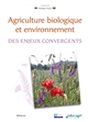 Agriculture biologique et environnement : des enjeux convergents