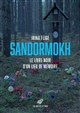 Sandormokh : le livre noir d'un lieu de mémoire