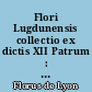 Flori Lugdunensis collectio ex dictis XII Patrum : Pars II