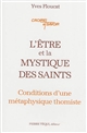 L'Être et la mystique des saints : conditions d'une métaphysique thomiste