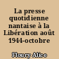 La presse quotidienne nantaise à la Libération août 1944-octobre 1945