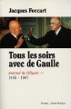Tous les soirs avec de Gaulle : I : 1965-1967