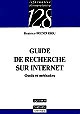 Guide de recherche sur Internet : outils et méthodes