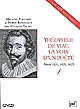 Théophile de Viau, la voix d'un poète : poésies, 1621, 1623, 1625