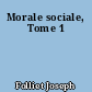 Morale sociale, Tome 1