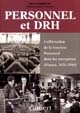 Personnel et DRH : l'affirmation de la fonction personnel dans les entreprises : France, 1830-1990
