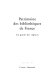 Patrimoine des bibliothèques de France : un guide des régions : Volume 10 : Centre, Limousin