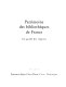 Patrimoine des bibliothèques de France : un guide des régions : Volume 6 : Provence-Alpes-Côte-d'Azur, Corse, Martinique