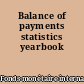 Balance of payments statistics yearbook