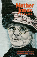 Mother Jones speaks : speeches and writings of a working-class fighter
