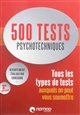500 tests psychotechniques : tous les types de tests auxquels on peut vous soumettre