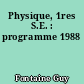 Physique, 1res S.E. : programme 1988