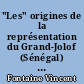 "Les" origines de la représentation du Grand-Jolof (Sénégal) et de l'empire du mali dans la cartographie du XVIe siècle : Vincent Fontaine