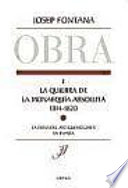 Obra : I : La quiebra de la monarquía absoluta, 1814-1820 : la crisis del Antiguo Régimen en España