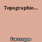 Topographie...