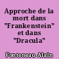 Approche de la mort dans "Frankenstein" et dans "Dracula"