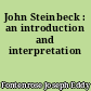 John Steinbeck : an introduction and interpretation