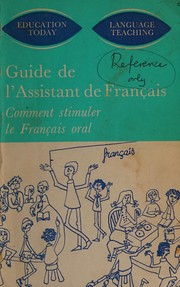 Guide de l'Assistant de Français ou Comment Stimuler le Francais Oral