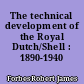 The technical development of the Royal Dutch/Shell : 1890-1940