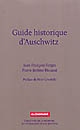 Guide historique d'Auschwitz et des traces juives de Cracovie