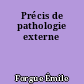 Précis de pathologie externe