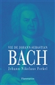 Sur la vie, l'art et l'oeuvre de Johann Sebastian Bach