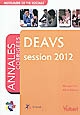 DEAVS session 2012 : Annales corrigées : auxiliaire de vie sociale