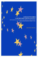 Euroscepticism in Contemporary British Politics : Opposition to Europe in the British Conservative and Labour Parties since 1945