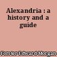 Alexandria : a history and a guide