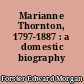Marianne Thornton, 1797-1887 : a domestic biography