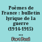 Poèmes de France : bulletin lyrique de la guerre (1914-1915) : Première série